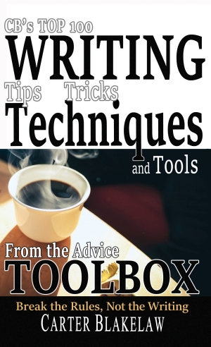 CBs Top 100 Writing Tips, Tricks, Techniques and Tools from the Advice Toolbox